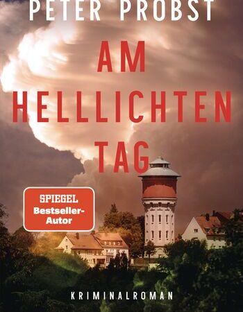 „Am helllichten Tag“ von Peter Probst