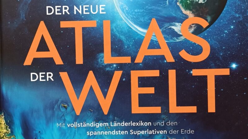 „KUNTH Weltatlas Der neue Atlas der Welt“