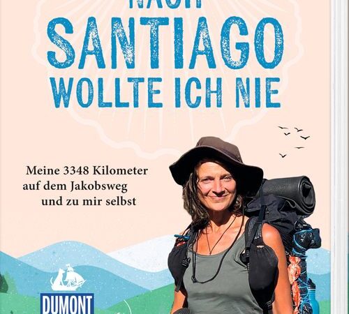 „Nach Santiago wollte ich nie“ von Cornelia Koch