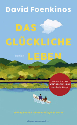 „Das glückliche Leben“ von David Foenkinos