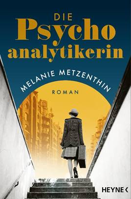 „Die Psychoanalytikerin“ von Melanie Metzenthin