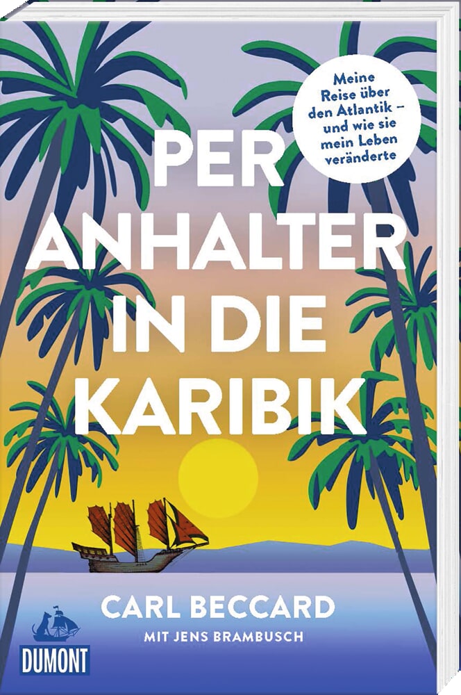 „Per Anhalter in die Karibik“ von Carl Beccard mit Jens Brambusch