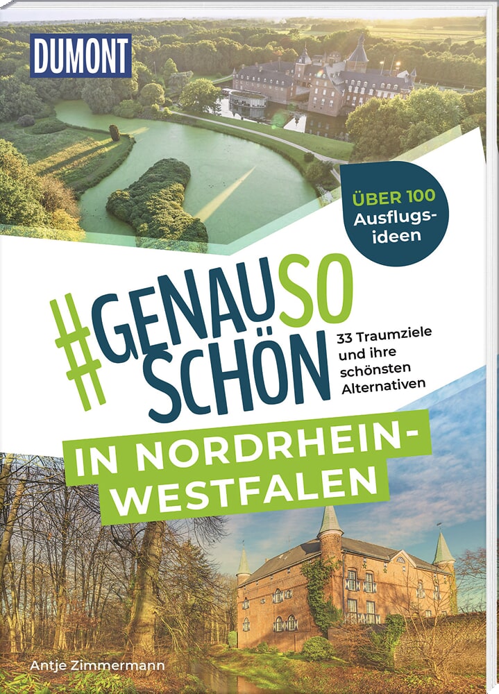 „#genausoschön in Nordrhein-Westfalen: 33 Traumziele und ihre schönsten Alternativen“