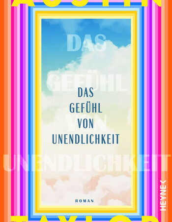 „Das Gefühl von Unendlichkeit“ von Austin Taylor