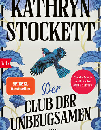 „Der Club der Unbeugsamen“ von Kathryn Stockett