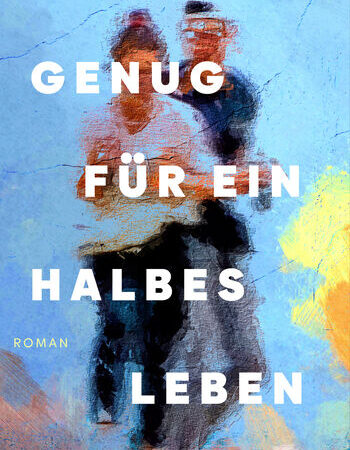 „Genug für ein halbes Leben“ von Evann Normandin