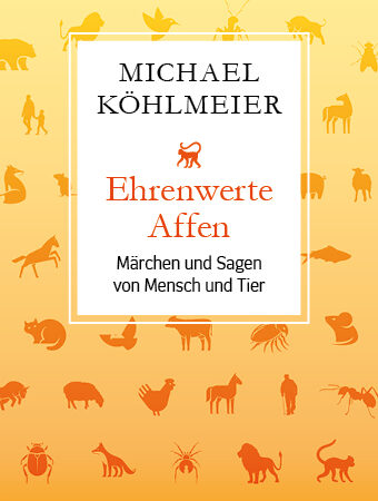 „Ehrenwerte Affen“ von Michael Köhlmeier