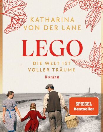 „Lego – Die Welt ist voller Träume“ von Katharina von der Lane