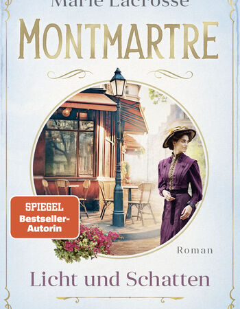 „Montmartre – Licht und Schatten“ von Marie Lacorosse