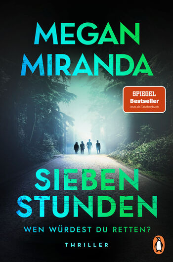 „SIEBEN STUNDEN. Wen würdest du retten?“ von Megan Miranda
